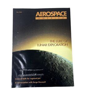 Aerospace America Magazine u May 2003 Vol 41  No 5 Lunar Exploration